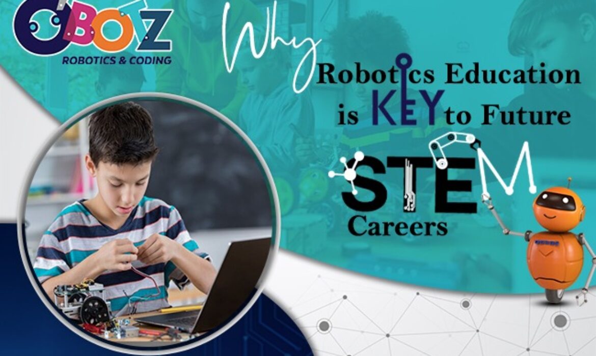 Why Robotics Education is Key to Future STEM Careers