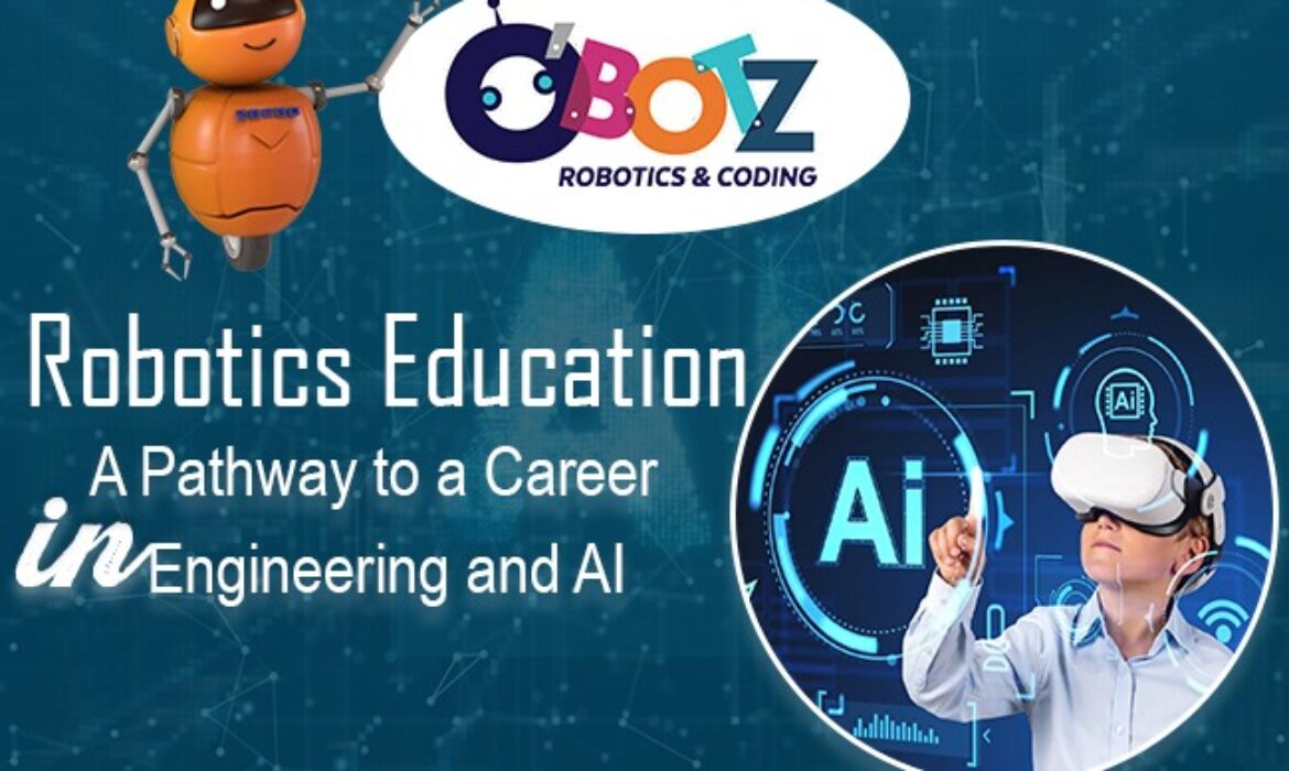 Robotics Education: A Pathway to a Career in Engineering and AI