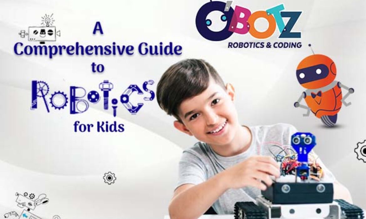 A Comprehensive Guide to Robotics for Kids