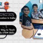 Robotics Education in India: A Fun Way to Teach Kids STEM Skills